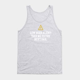 Low Beer Alert Tank Top